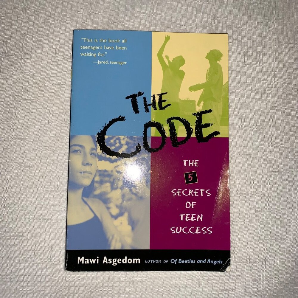 The Code: The 5 Secrets Of Teen Success By Mawi Asgedom
